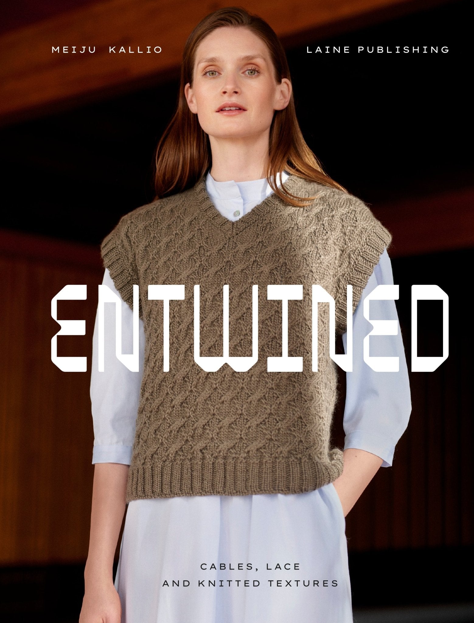 Laine Publishing - Entwined: Cables, Lace and Knitted Textures by Meiju Kallio - WoolAnn