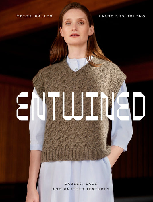 Laine Publishing - Entwined: Cables, Lace and Knitted Textures by Meiju Kallio - WoolAnn